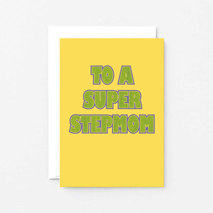 To A Super Stepmom Card by SixElevenCreations. Product Code SE1502A6_US