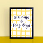 Typography Print by SixElevenCreations. Quote reads Sun Rays & Long Days. Product Code SEP0751.