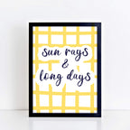 Typography Print by SixElevenCreations. Quote reads Sun Rays & Long Days. Product Code SEP0751.