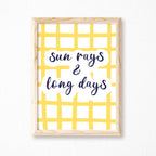 Typography Print by SixElevenCreations. Quote reads Sun Rays & Long Days. Product Code SEP0751.