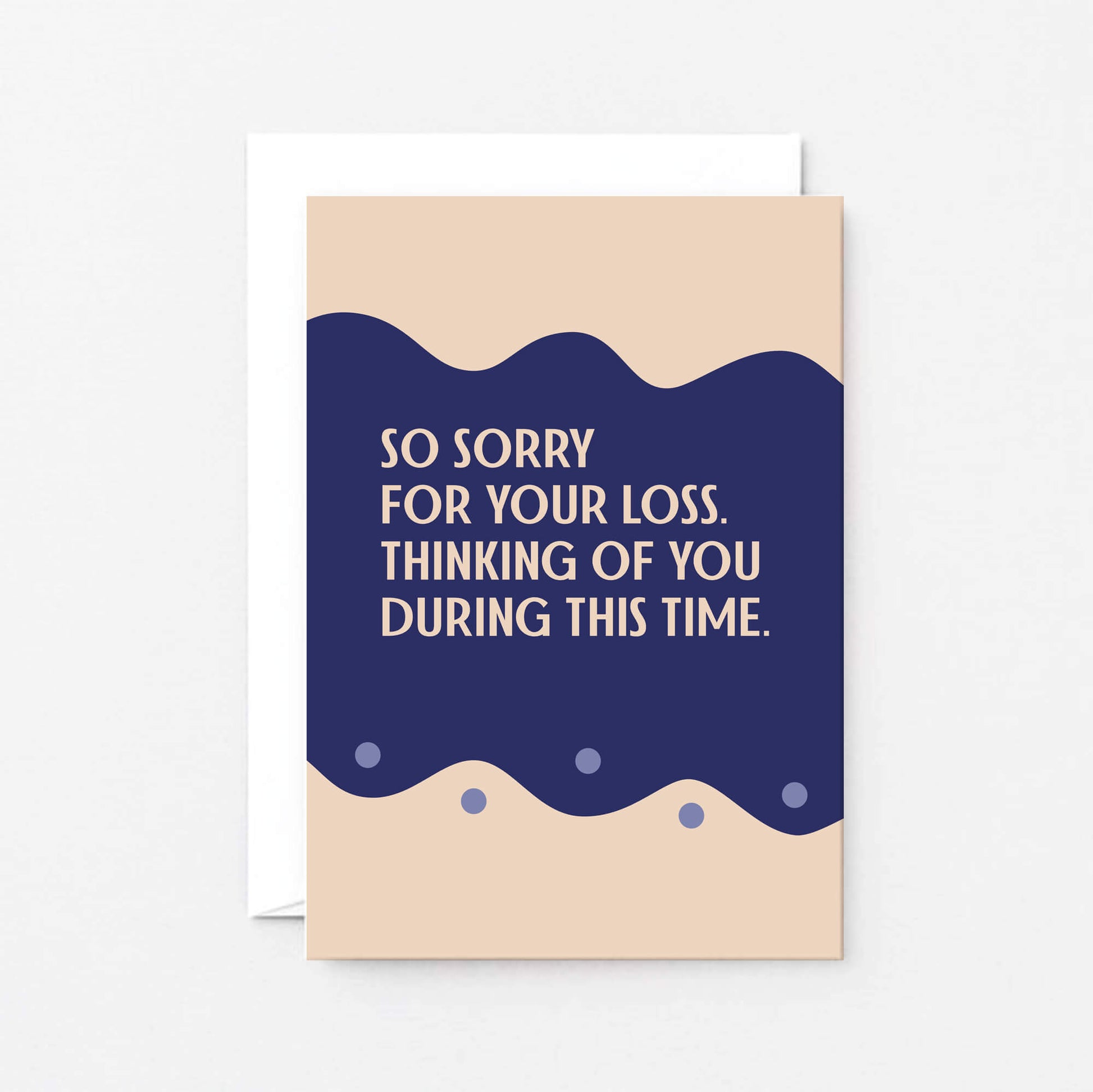 Sympathy Card by SixElevenCreations. Reads So sorry for your loss. Thinking of you during this time. Product Code SE1111A6
