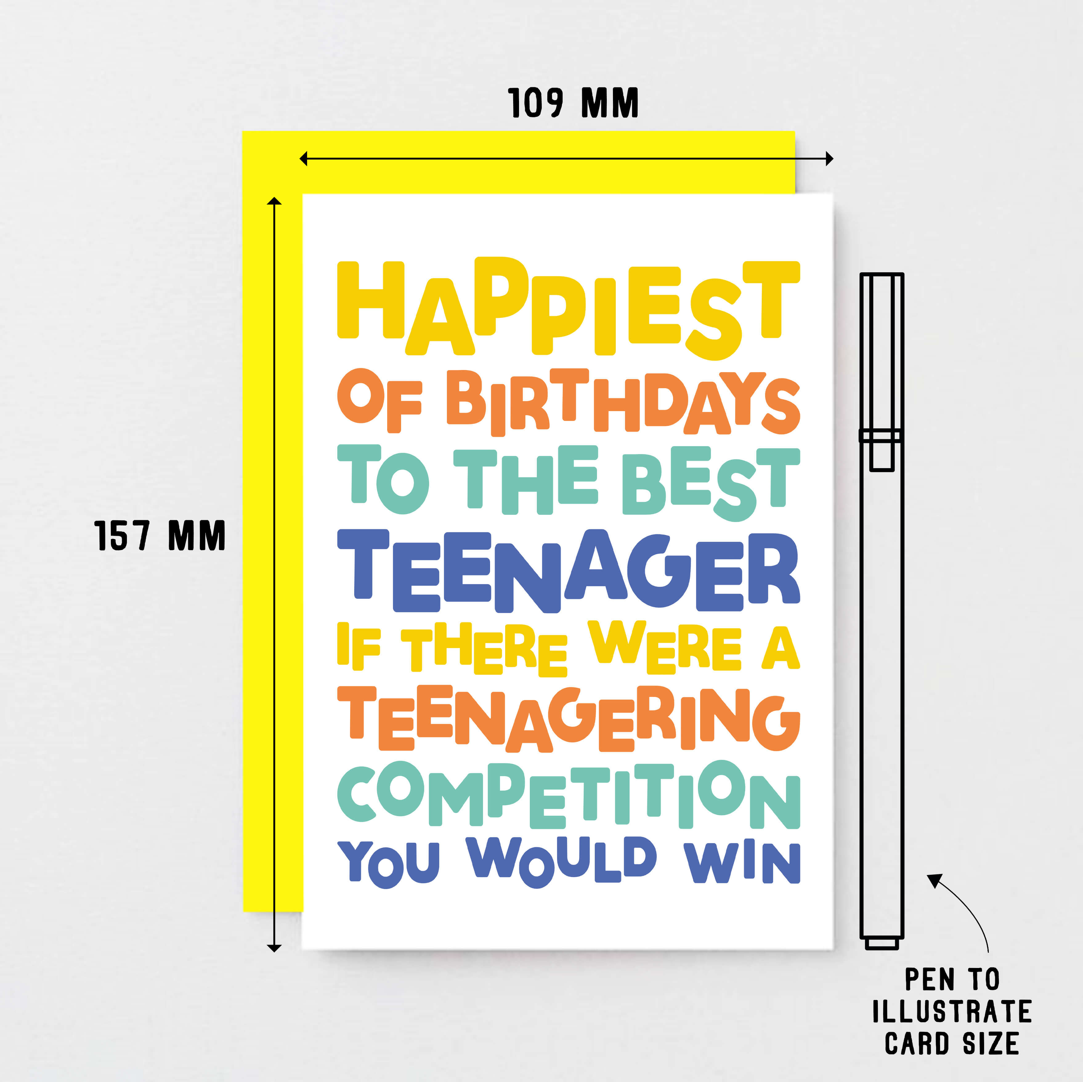 Teenager Birthday Card by SixElevenCreations. Reads Happiest of birthdays to the best teenager. If there were a teenagering competition you would win. Product Code SE0713A6