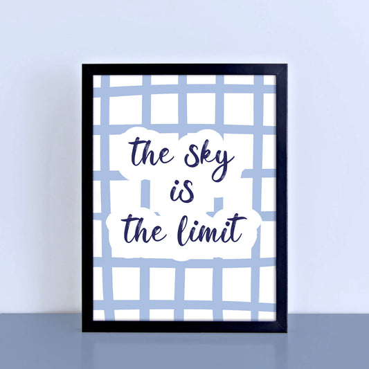 Wall Art with the quote The Sky Is The Limit. Designed by SixElevenCreations. Product Code SEP0752.