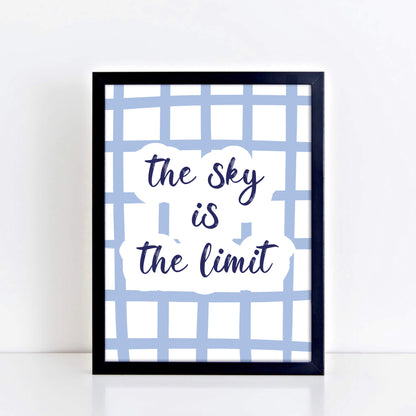 Wall Art with the quote The Sky Is The Limit. Designed by SixElevenCreations. Product Code SEP0752.