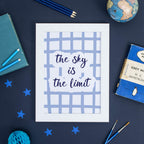 Wall Art with the quote The Sky Is The Limit. Designed by SixElevenCreations. Product Code SEP0752.