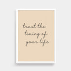 Life Quote Print by SixElevenCreations. Reads Trust The Timing Of Your Life. Product Code SEP0351