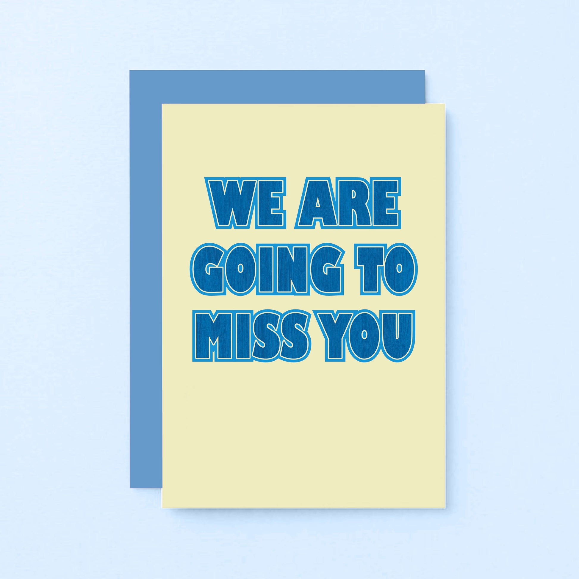 We Are Going To Miss You Card by SixElevenCreations. Product Code SE1505A6