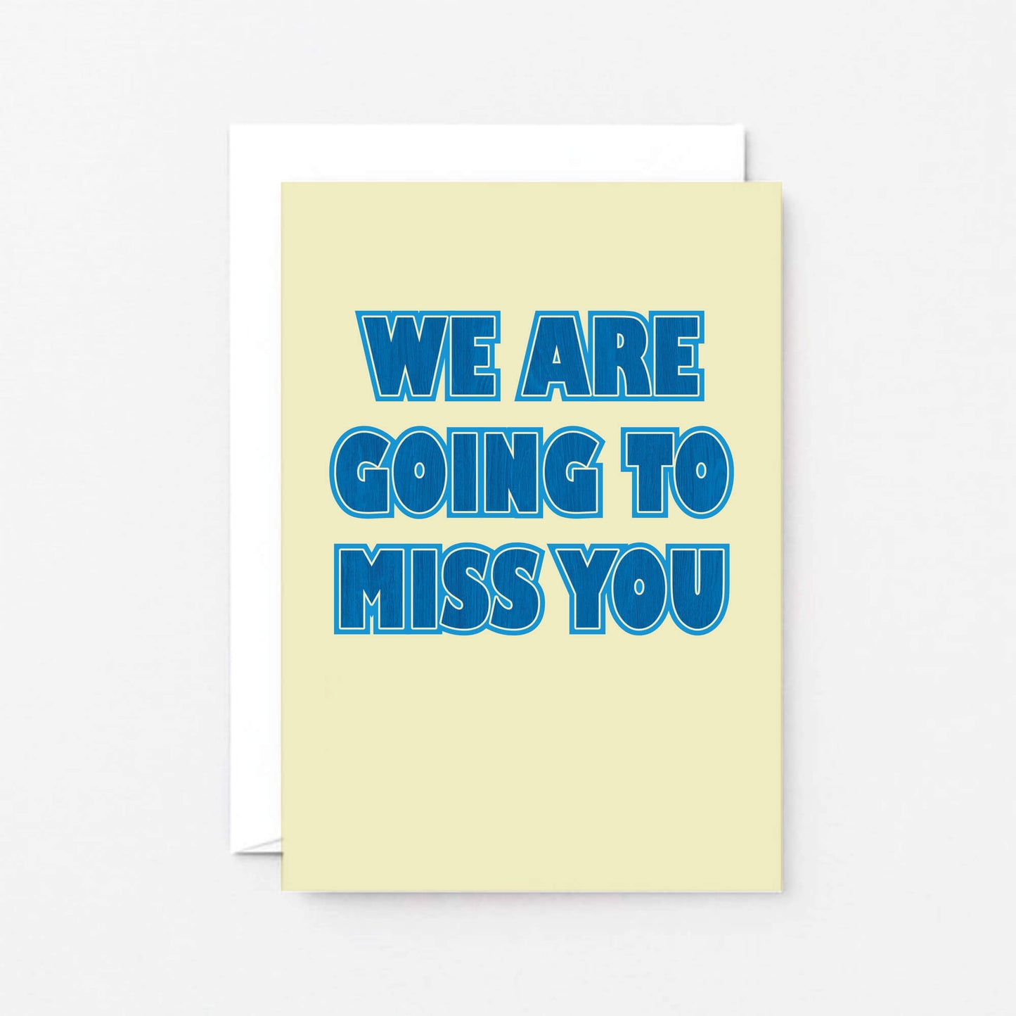 We Are Going To Miss You Card by SixElevenCreations. Product Code SE1505A6