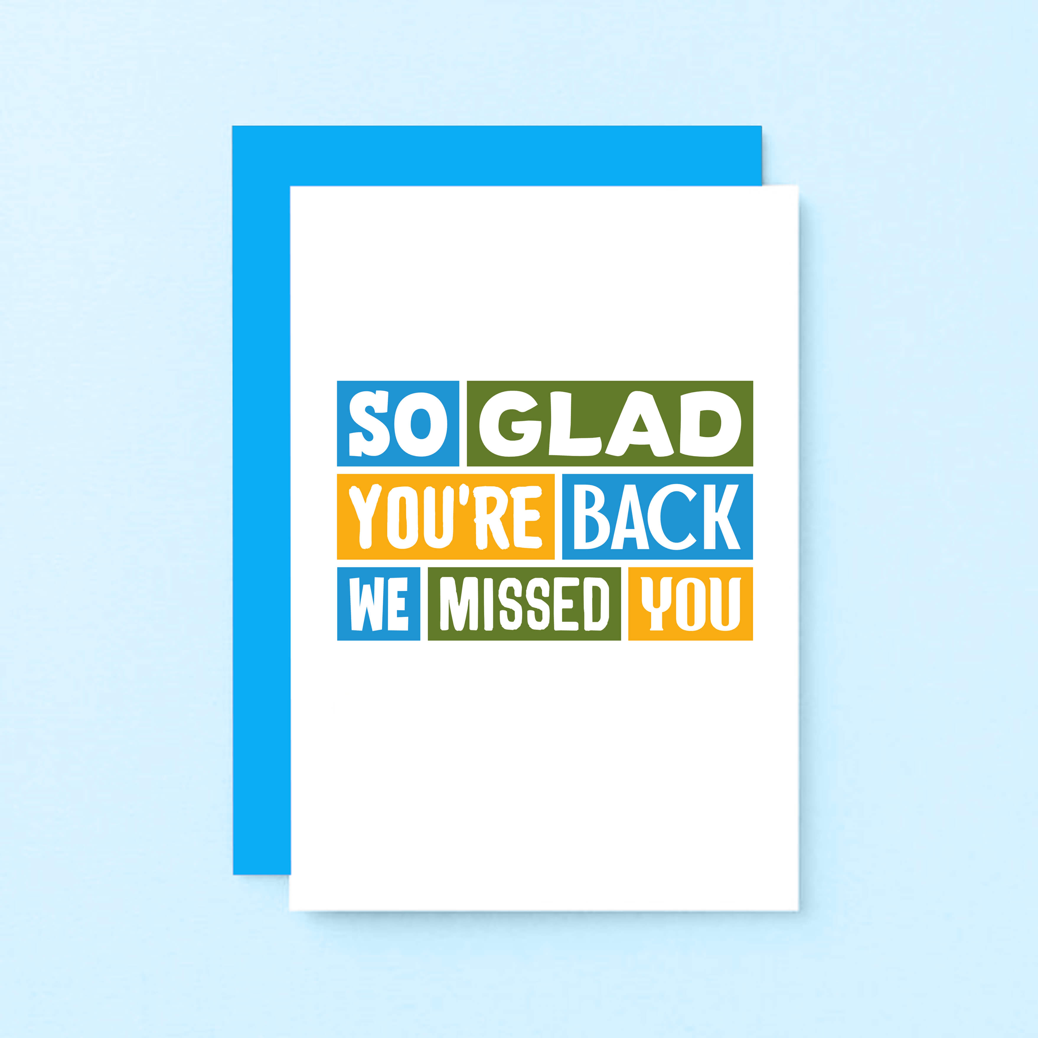We Missed You Card by SixElevenCreations. Reads So glad you're back We missed you. Product Code SE0345A6