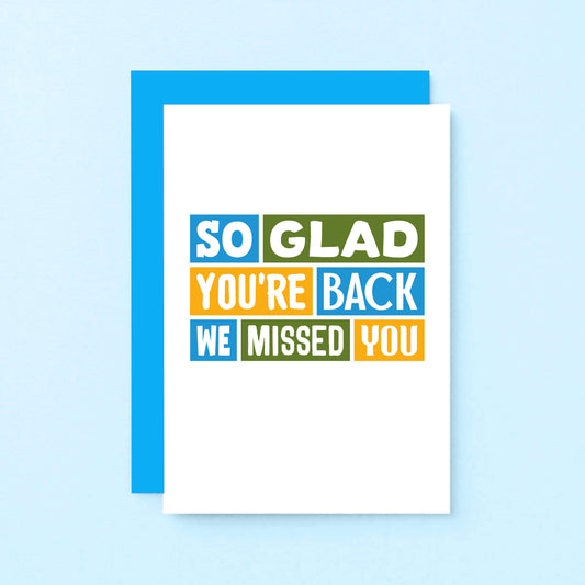 We Missed You Card by SixElevenCreations. Reads So glad you're back We missed you. Product Code SE0345A6