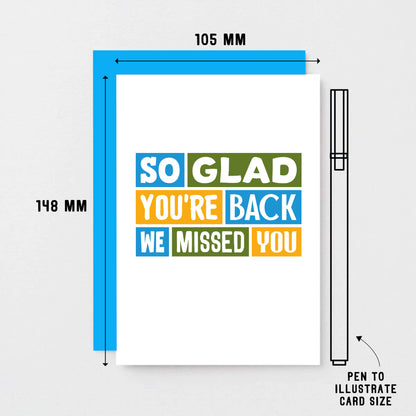 We Missed You Card by SixElevenCreations. Reads So glad you're back We missed you. Product Code SE0345A6