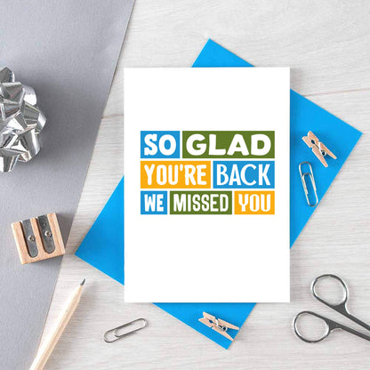 We Missed You Card by SixElevenCreations. Reads So glad you're back We missed you. Product Code SE0345A6