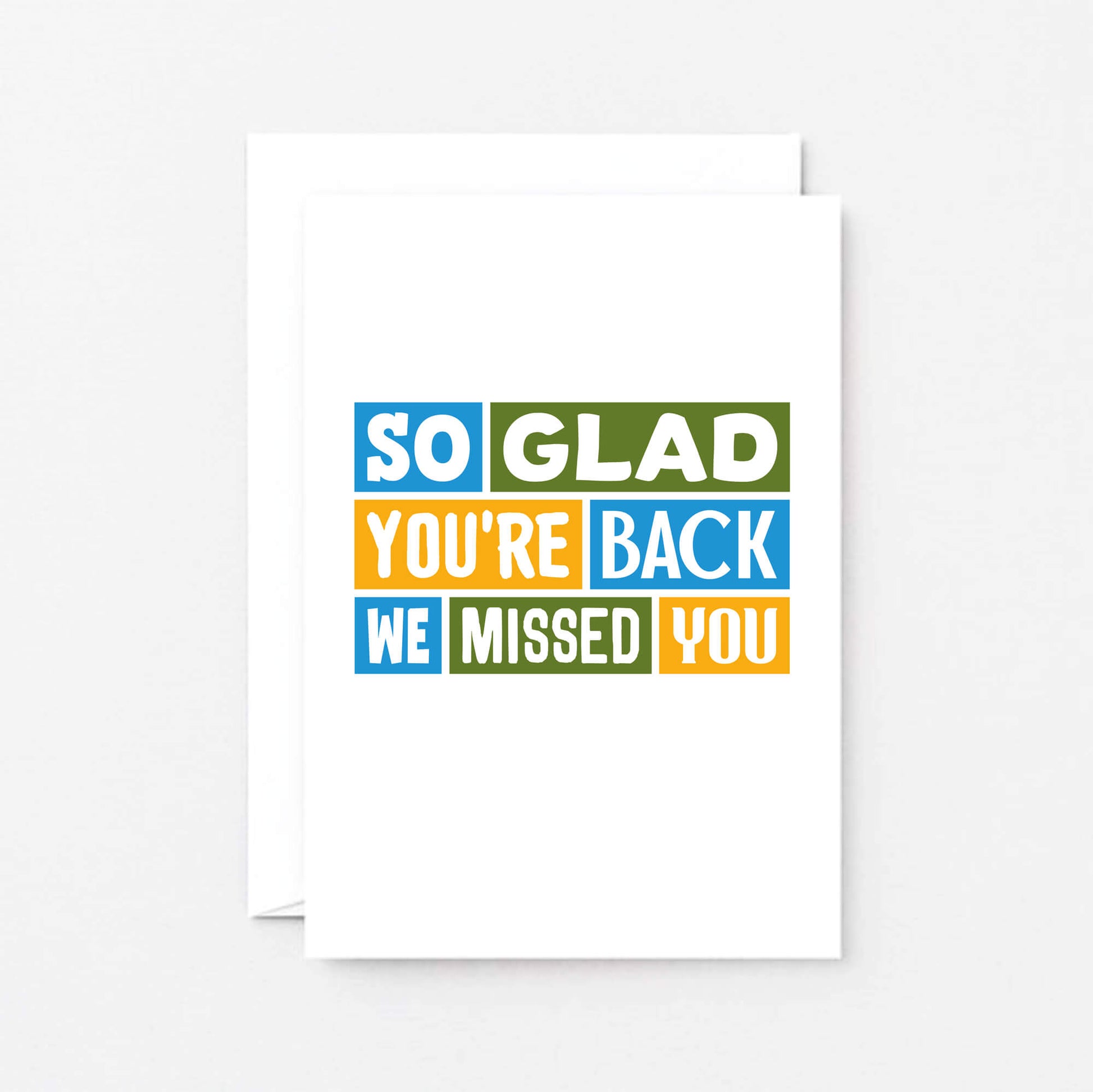 We Missed You Card by SixElevenCreations. Reads So glad you're back We missed you. Product Code SE0345A6
