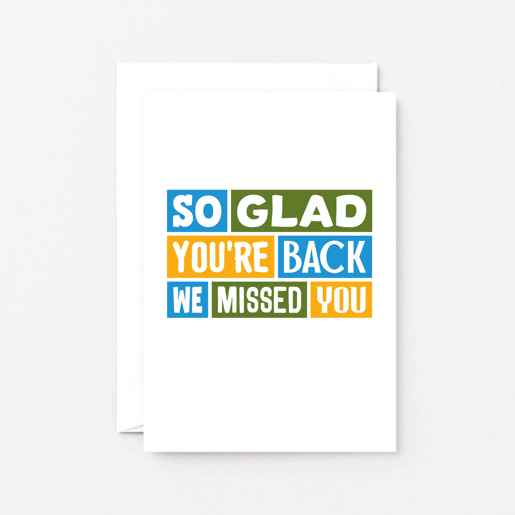 We Missed You Card by SixElevenCreations. Reads So glad you're back We missed you. Product Code SE0345A6